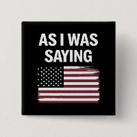 Als ich Sprichwort lustige politische Trump 2024