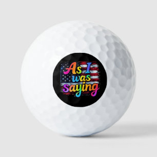 Als ich Sprichwort war, machte Trump 2024 Amerika Golfball