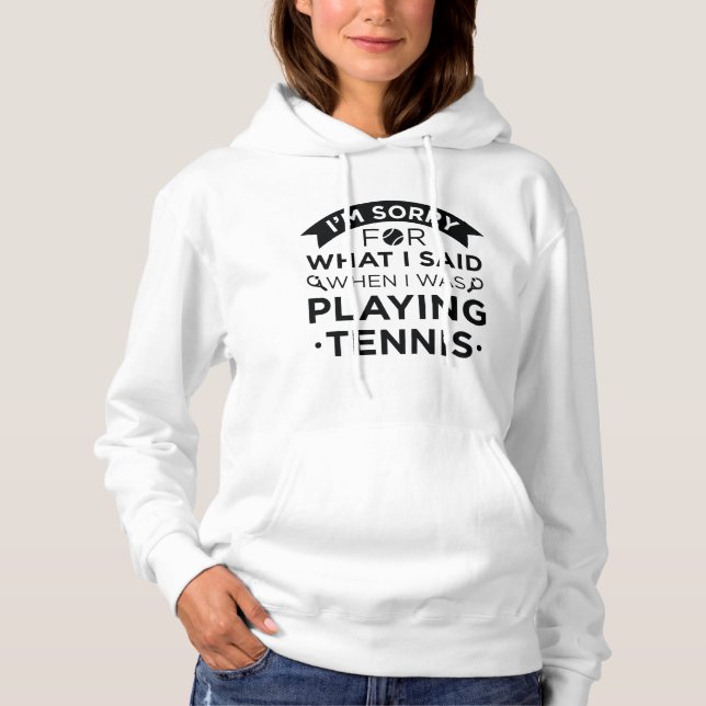 Als ich Tennis spielte Hoodie (Vorderseite)