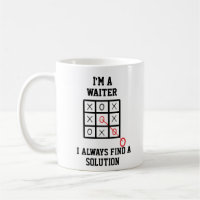 Als Kellner finde ich immer eine Lösung-Tasse