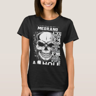 Als MEDRANO habe ich nur etwa 3 4 Leute getroffen T-Shirt