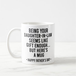 Als Schwiegertochter zu sein scheint ein Geschenk Kaffeetasse