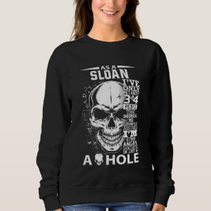 Als Sloan habe ich nur 3 4 Leute getroffen L4 Sweatshirt