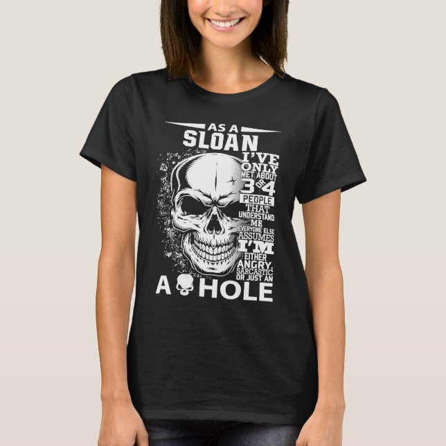 Als SLOAN habe ich nur etwa 3 4 Leute kennengelern T-Shirt (Vorderseite)