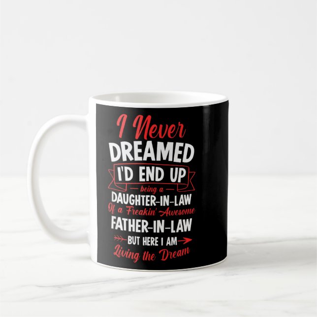 Als Tochter im Gesetz eines Freakin' Phantastische Kaffeetasse (Links)
