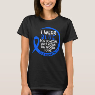 ALS trage ich Blau für jemanden, der die Welt bed T-Shirt