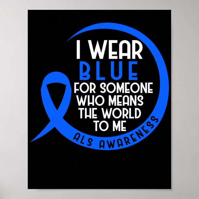 ALS trage ich Blau für jemanden, der die Welt bede Poster (Vorne)