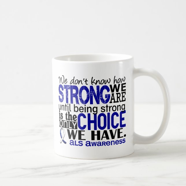ALS, wie stark wir sind Kaffeetasse (Rechts)