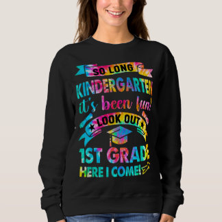 Also, der lange Kindergarten schaut auf die 1. Kla Sweatshirt