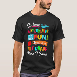 Also, der lange Kindergarten schaut auf die 1. Kla T-Shirt