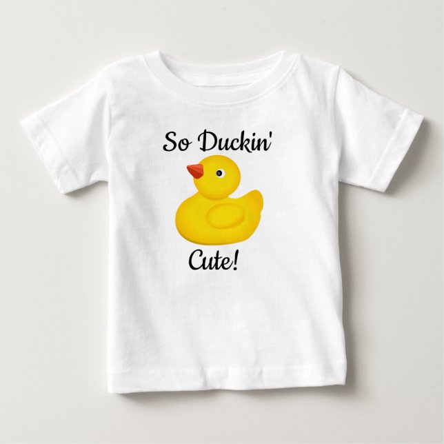 Also, Duckin ist Niedlich Baby T-shirt (Vorderseite)