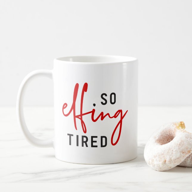 Also Elfing Tired Kaffeetasse (Mit Donut)
