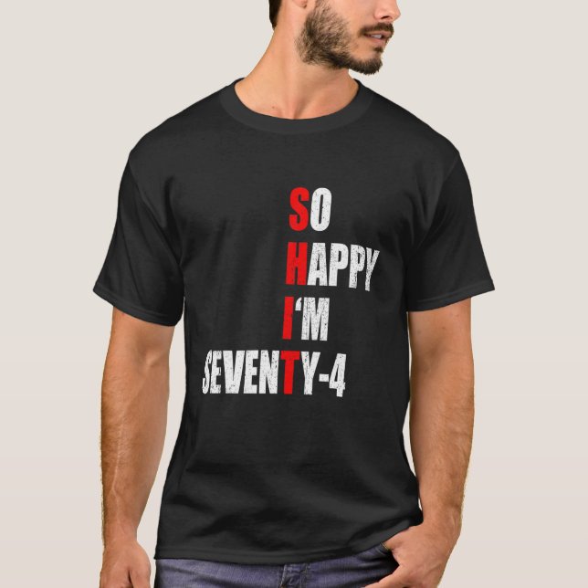 ALSO GLÜCKLICH BIN ICH VIERUNDFÜNFZIG FUNNY 74. GE T-Shirt (Vorderseite)