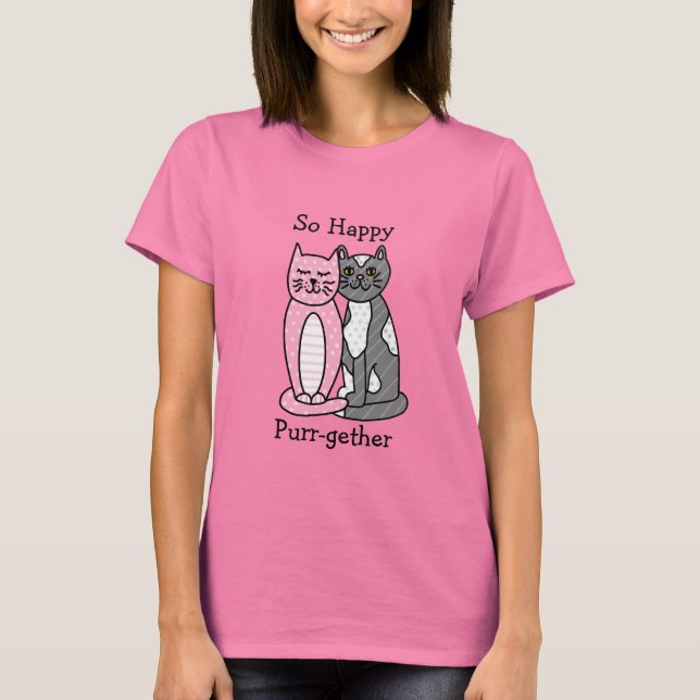 Also glücklich, gemeinsam | Niedlicher Katzenpuffe T-Shirt (Vorderseite)