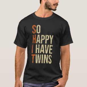 Also glücklich, ich habe zwei Vater Vater Mutter v T-Shirt