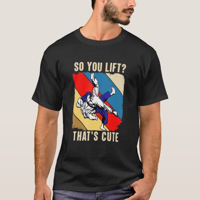 Also hebt man dieses Niedliche Judo T-Shirt (Vorderseite)