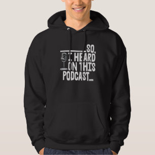 Also hörte ich dieses Podcast-T-Shirt Frauen Karao Hoodie