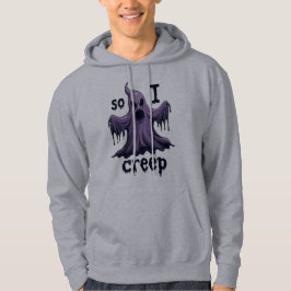 Also kreep ich Halloween Boo Ghost Funny Creep Yea Hoodie
