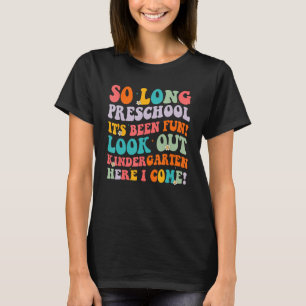 Also, lange Vorschule Kindergarten, hier bin ich G T-Shirt