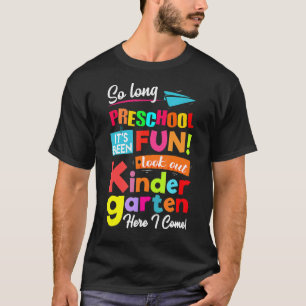 Also, lange Vorschule schauen Kindergarten hier, i T-Shirt