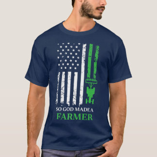 Also machte Gott einen Bauer, landwirtschaftlichen T-Shirt