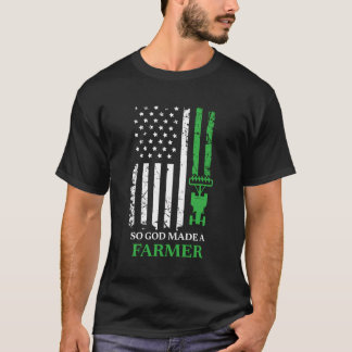 Also machte Gott einen Bauer landwirtschaftlichen T-Shirt