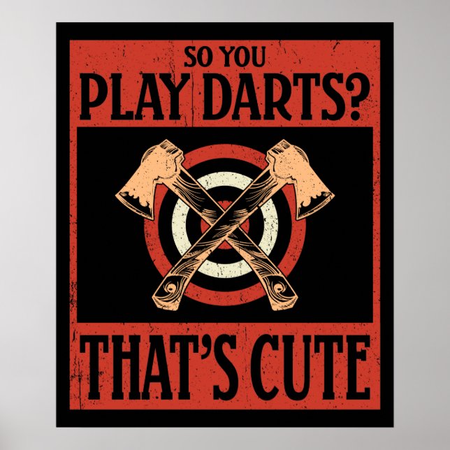 Also spielen Sie Darts? Niedlich Poster (Vorne)