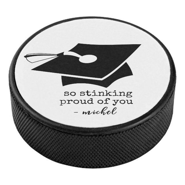 Also Stinking Stolz auf deinen lustigen Abschluss Eishockey Puck (3/4)
