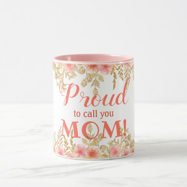 Also stolz, Sie Mama nennen! Rosa Floral Tasse (Zentrum)