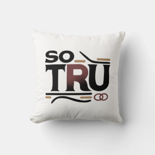 Also, Tru Throw Kissen