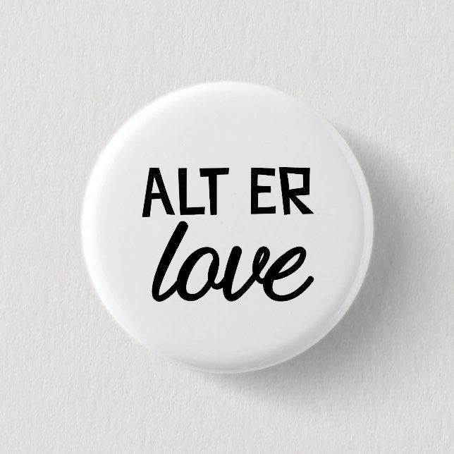 Alt-äh Liebe Button (Vorderseite)