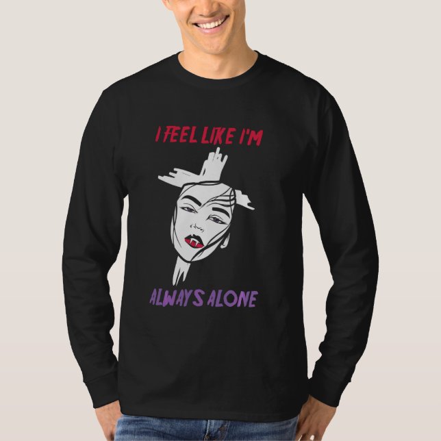 Alt Ästhetik fühle ich mich, als wäre ich immer al T-Shirt (Vorderseite)