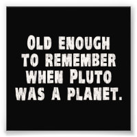 Alt genug, sich zu erinnern, als Pluto ein Planet