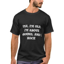 Alt und ich schaukeln Sie, T - Shirt