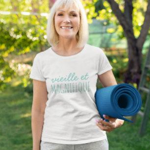 Alt und wunderbar im französischen Inspirationste Große Größe T-Shirt