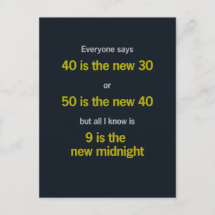 Alt werden / 9 ist die neue Nacht Postkarte