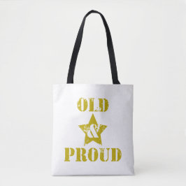 Alt werden nicht für Sissies! Alt & Stolz! Tasche