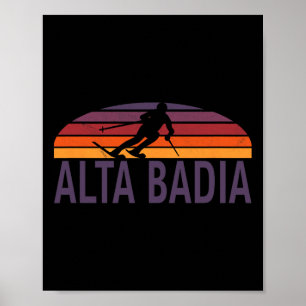 Alta Dia Dolomites Italien Ski Resort Snowboarden Poster