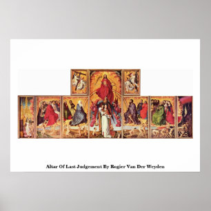 Altar des letzten Urteils von Rogier Van der Weyde Poster