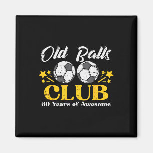 Alte Club-Fußball 60 Jahre großartig 60. Geburtsta Magnet