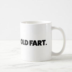Alte Furz-unhöfliche offensive erwachsene Kaffeetasse
