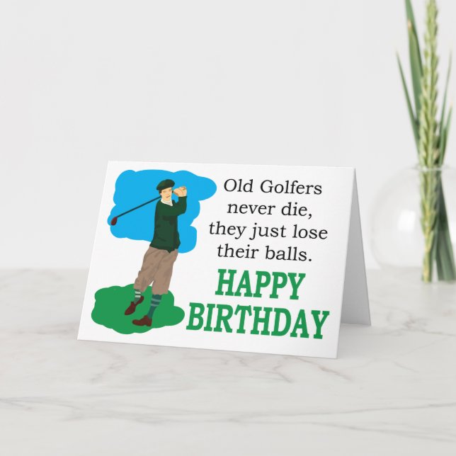 Alte Golfer Die nie Geburtstagskarte Karte (Vorderseite)