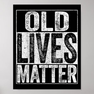 Alte Leben Shirt Männer Frauen Ältere Senioren Poster