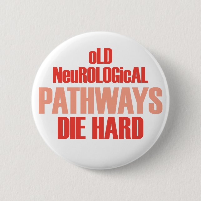Alte neurologische Bahnen die stark Button (Vorderseite)