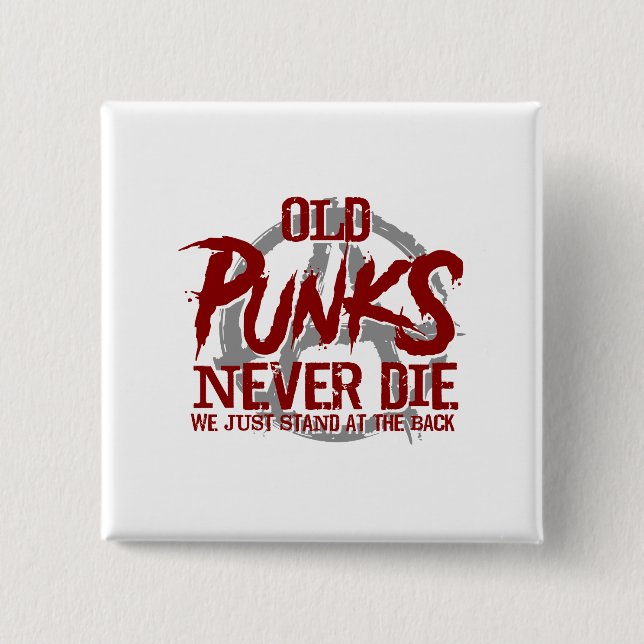 Alte Punks die nie uns stehen gerade an der Button (Vorderseite)