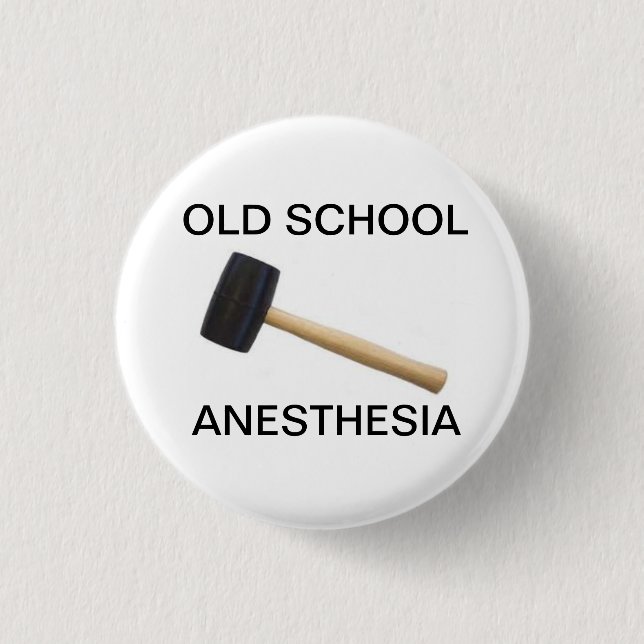 alte Schulanästhesie mit Gummiholzhammer Button (Vorderseite)
