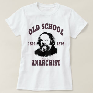 Alte Schule --  Mikhail Bakunin T-Shirt