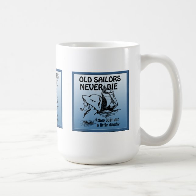 Alte Seeleute Die nie Funny Mug Kaffeetasse (Rechts)