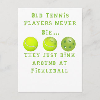 Alte Tennisspieler Die nie.. Sie Pickleball Postkarte