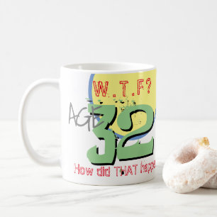 Alter 32. WACHSTUM? Wie ist das passiert? Tasse